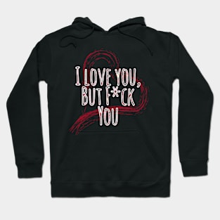 I love you...? Hoodie